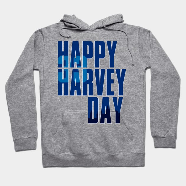 Happy Harvey Day In Blue Hoodie by enfuego360